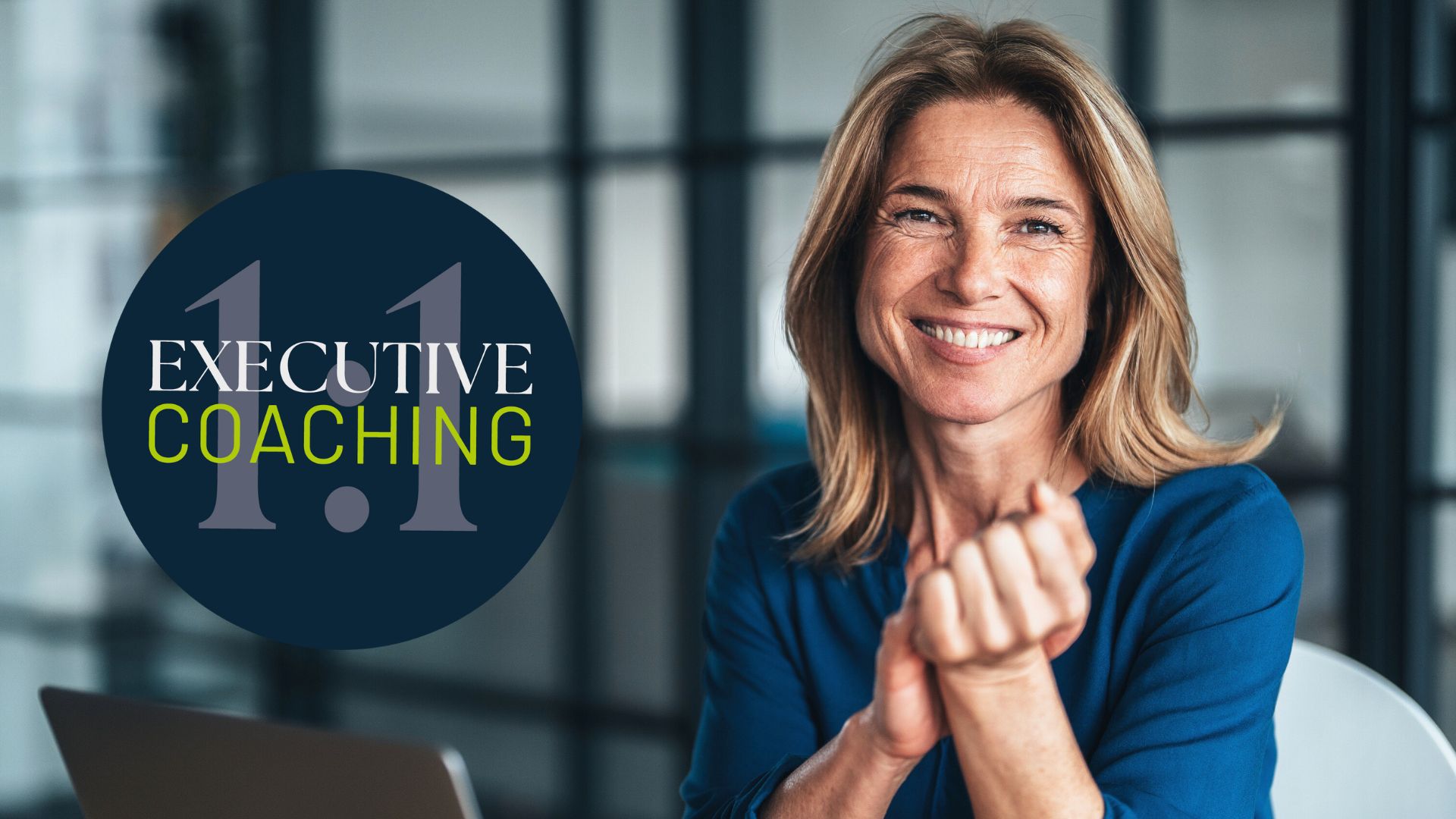 1:1 Executive Coaching 1:1 Executive Coaching – C-Level Spezial: Executive Female Leadership Begleitung