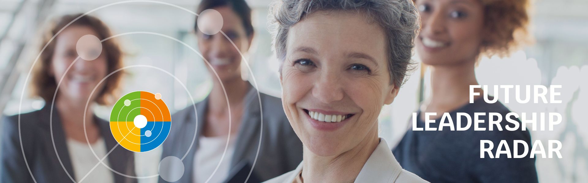 future-leadership-radar FUTURE
LEADERSHIP
RADAR